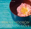 Produktbild: Pema Chodron Awakening Love (CD) (US IMPORT)