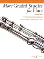 Produktbild: More Graded Studies for Flute Book Two: Flute Study Repertoire With Supporting Simultaneous Learning Elements