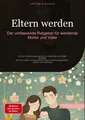 Produktbild: Eltern werden: Der umfassende Ratgeber für werdende Mütter und Väter Artemis Saa