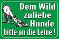 Produktbild: Schild - DEM WILD ZULIEBE HUNDE BITTE AN DIE LEINE! - 308536 Gr. 30 x 20 cm