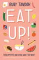 Produktbild: Eat Up: Food, Appetite and Eating What You Want