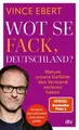 Produktbild: Wot Se Fack, Deutschland?: Warum unsere Gefühle den... | Buch | Zustand sehr gut