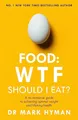 Produktbild: Food: WTF Should I Eat?: The no-nonsense guide to achieving optimal weight and lifelong health