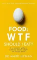 Produktbild: Food: WTF Should I Eat?: The no-nonsense guide to achiev... | Buch | Zustand gut
