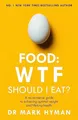 Produktbild: Food: WTF Should I Eat?: The no-nonsens..., Hyman, Mark