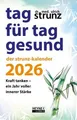Produktbild: Tag für Tag gesund – Der Strunz-Kalender 2026: Kraf... | Buch | Zustand sehr gut