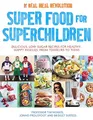Produktbild: Super Food for Superchildren: Delicious, low-sugar by Bridget Surtees 1472137264