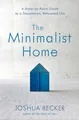 Produktbild: The Minimalist Home: A Room-by-Room Guide to a Decluttered, Refocused Life