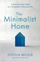 Produktbild: The Minimalist Home: A Room-By-Room Guide to a Declu by Joshua Becker 1601427999