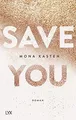 Produktbild: Save You  von Kasten, Mona | Buch | Zustand gut