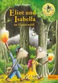 Produktbild: Eliot und Isabella im Finsterwald: Ro..., Siegner, Ingo