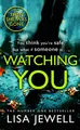 Produktbild: Watching You: A psychological thriller from the bestselling author of The Family Upstairs