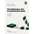 Produktbild: Vorrichtungen der Produktionstechnik Entwicklung, Montage, Automation