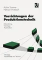 Produktbild: Vorrichtungen der Produktionstechnik: Entwicklung, Monta... | Buch | Zustand gut