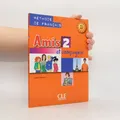 Produktbild: Amis 2 et compagnie. Livre de l'éleve  |  Colette Samson