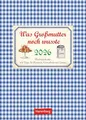 Produktbild: Was Großmutter noch wusste Wochenkalender 2026 - mit Tipps für Haushalt, Gesundheit und Garten: Nützlicher Nostalgie-Kalender 2026 voller praktischer Alltagstipps. (Wochenkalender Harenberg)
