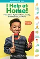 Produktbild: I Help at Home!: I Can Clean My Room, Fold Laundry, Set the Table, and More: Montessori Life Skills (I Did It!: Montessori Life Skills)