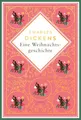 Produktbild: Eine Weihnachtsgeschichte. Schmuckausgabe mit Goldprägung: Enthält außerdem die »Silvesterglocken«. Mit den Illustrationen der Erstausgaben (Anacondas besondere Klassiker, Band 25)