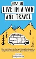 Produktbild: Hudson How to Live in a Van and Travel (Taschenbuch)