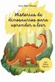 Produktbild: Ana Polo Alonso Historias de dinosaurios para aprender (Taschenbuch) (US IMPORT)