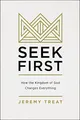 Produktbild: SEEK FIRST SC: How the Kingdom of God Changes Everything