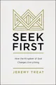 Produktbild: Jeremy R. Treat Seek First (Taschenbuch) (US IMPORT)