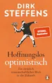Produktbild: Hoffnungslos optimistisch: Ein ziemlich wissenschaftlicher Blick in die Zukunft - SPIEGEL-Bestseller