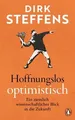 Produktbild: Hoffnungslos optimistisch: Ein ziemlich wissenschaf... | Buch | Zustand sehr gut