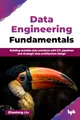 Produktbild: Data Engineering Fundamentals: Building scalable data solutions with ETL pipelines and strategic data architecture design (English Edition)