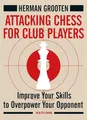 Produktbild: Attacking Chess for Club Players: Improve Your Skills to Overpower Your Opponent