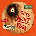 Produktbild: Bitte nicht öffnen 04: Feurig! - Hörspiel