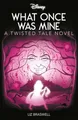 Produktbild: Disney Princess Rapunzel: What Once Was Mine (Twisted Tales)