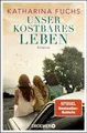 Produktbild: Unser kostbares Leben Roman. Von der Bestseller-Autorin von 