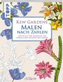 Produktbild: Kew Gardens - Malen nach Zahlen: Motive aus der Sammlung der Königlichen Botanischen Gärten