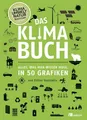 Produktbild: Das Klimabuch Alles, was man wissen muss, in 50 Grafiken
