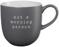 Produktbild: ASA Selection Hey! Not A Morning Person - Grauer Kaffeebecher mit Henkel aus Porzellan, 350 ml
