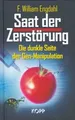 Produktbild: Saat der Zerstörung. Die dunkle Seite der Gen-Manipulati... | Buch | Zustand gut