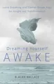 Produktbild: B. Alan Wallace Brian Hodel Dreaming Yourself Awake (Taschenbuch)