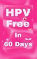 Produktbild: Florin Popa HPV Free In 60 Days (Taschenbuch) Hpv and Genital Warts (US IMPORT)