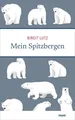 Produktbild: Mein Spitzbergen, Birgit Lutz
