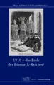 Produktbild: 1918 - Das Ende des Bismarck-Reichs? Holger Afflerbach
