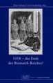 Produktbild: 1918 - Das Ende des Bismarck-Reichs?, Holger Afflerbach
