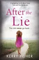 Produktbild: After the Lie A gripping novel about love, loss and family secrets Kerry Fisher