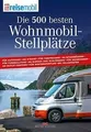 Produktbild: Die 500 besten Wohnmobil-Stellplätze von not specified | Buch | Zustand sehr gut