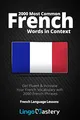 Produktbild: 2000 Most Common French Words in Context: Get Fluent & Increase Your French Vocabulary with 2000 French Phrases (French Language Lessons, Band 1)