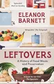 Produktbild: Leftovers: A History of Food Waste and Preservation