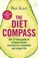 Produktbild: The Diet Compass: the 12-step guide to science-based nutrition for a healthier and longer life