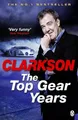 Produktbild: Jeremy Clarkson The Top Gear Years (Taschenbuch)