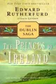 Produktbild: Edward Rutherfurd The Princes of Ireland (Taschenbuch) Dublin Saga