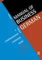 Produktbild: Manual of Business German: A Comprehensive Language Guide (Languages for Business)